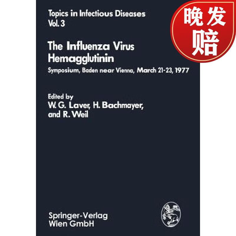 【4周达】the influenza virus hemagglutinin : symposium, baden