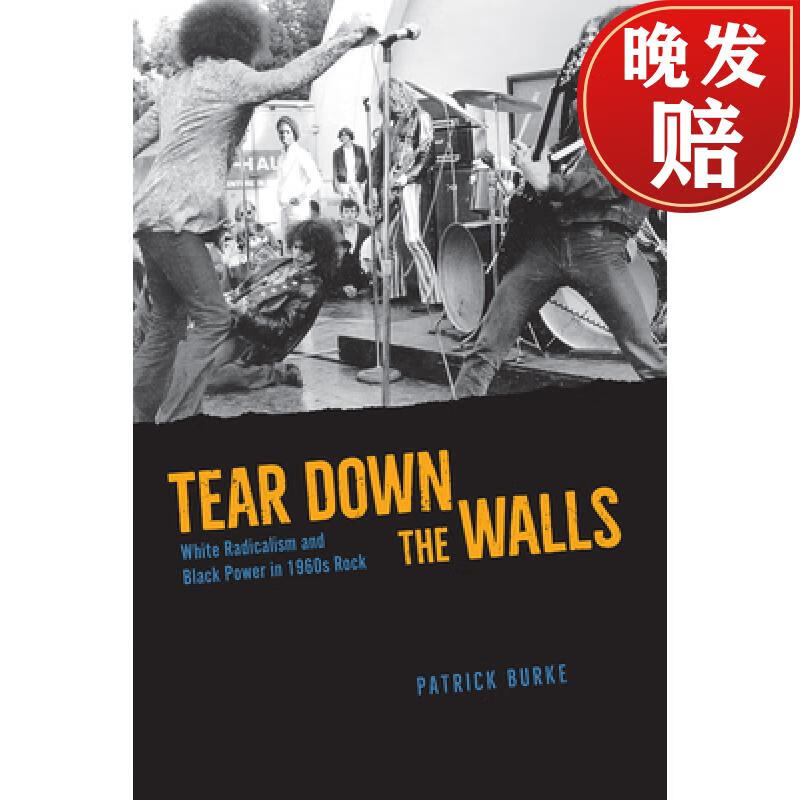 预订 tear down the walls: white radicalism and black power in