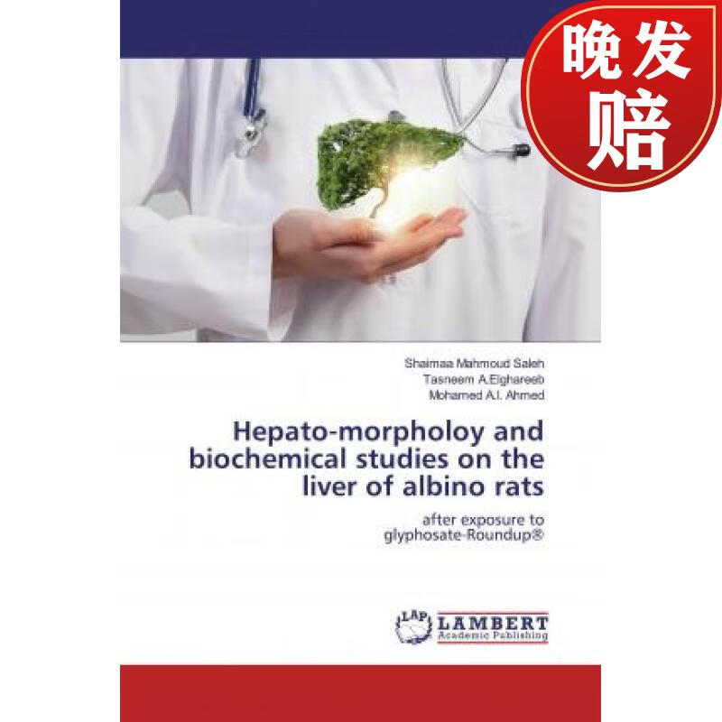 【4周达】hepato-morpholoy and biochemical studies on the liver