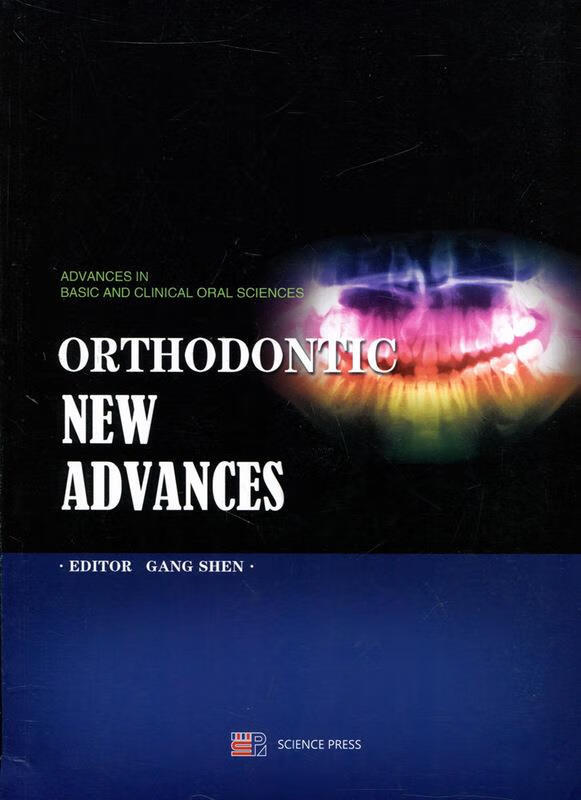 orthodontic new advances【稀缺图书,放心购买】