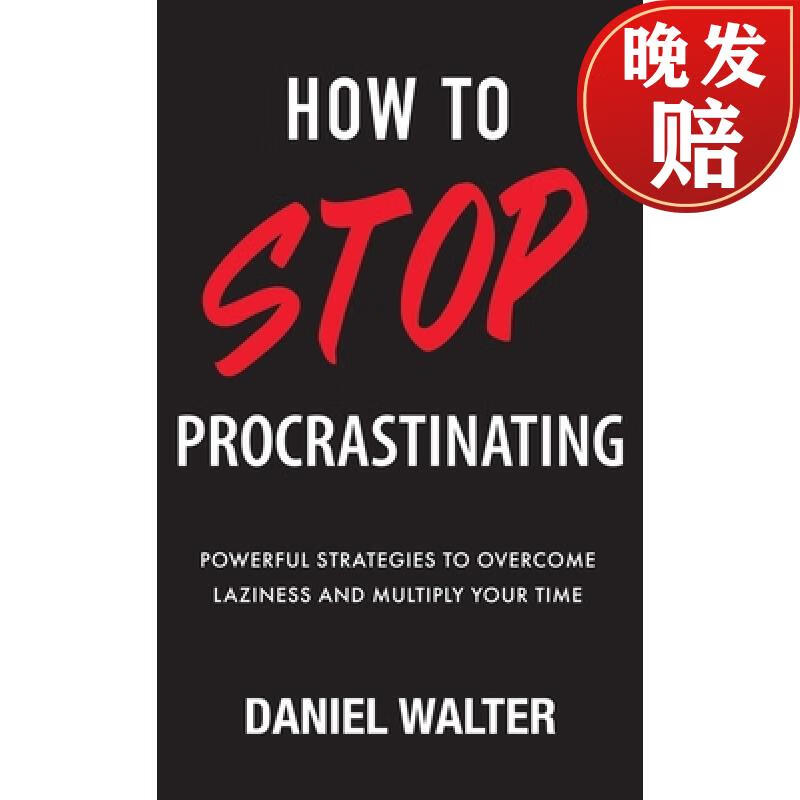 【4周达】how to stop procrastinating: powerful strategies to