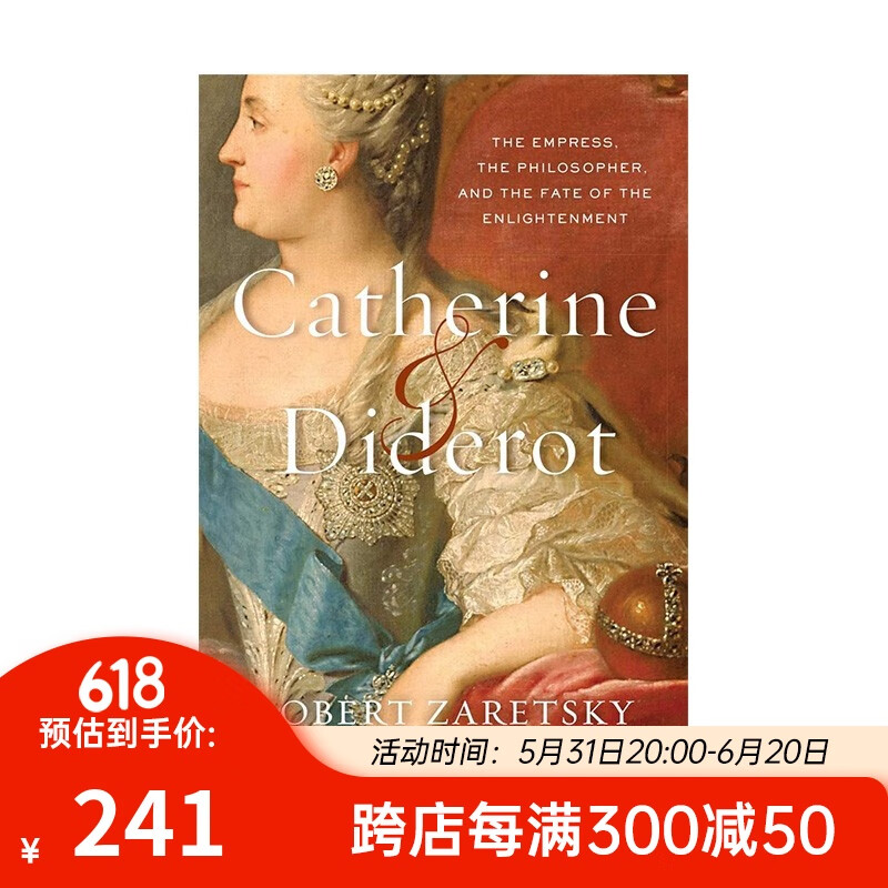 凯瑟琳和狄德罗：皇后、哲学家和启蒙运动的命运 英文原版 Catherine & Diderot欧洲史