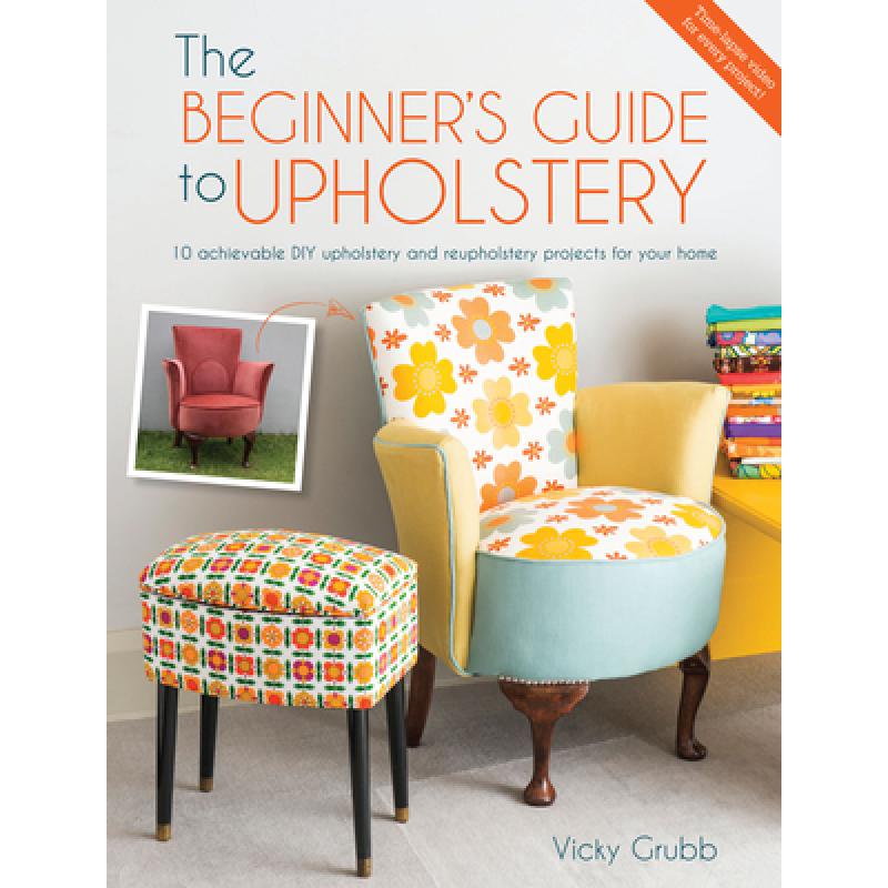 【预订3周达】the beginners guide to upholstery: 10 achievable