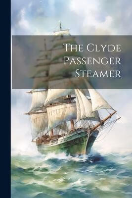 预订 the clyde passenger steamer