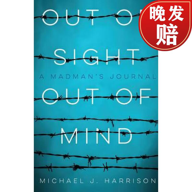 【4周达】out of sight out of mind: a madmans journal