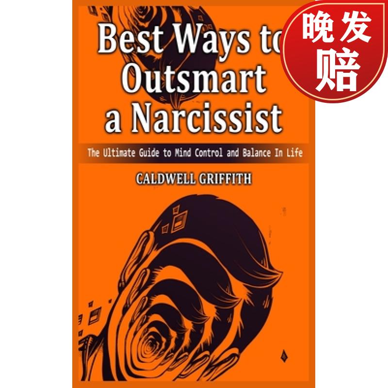 【4周达】best ways to outsmart a narcissist:the ultimate guide
