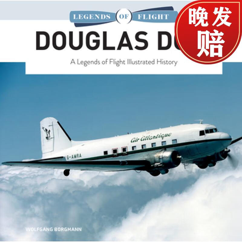 【4周达】douglas dc-3: a legends of flight illustrated history