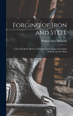 预订 forging of iron and steel: a text book for the use of