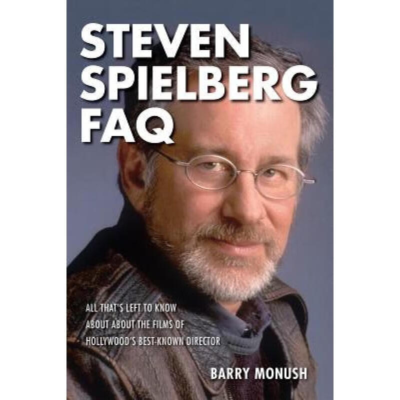 【预订按需打印3周达】steven spielberg faq: all thats left to