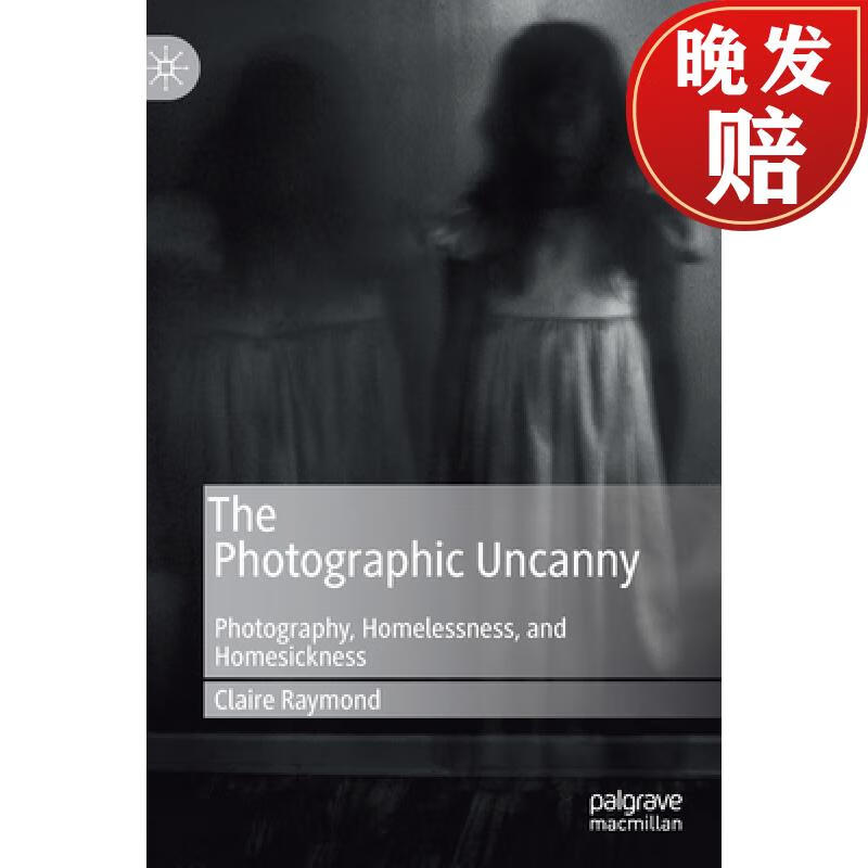 【4周达】the photographic uncanny : photography, homelessness