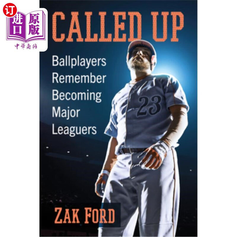 up: ballplayers remember becoming major leaguers 征召:棒球运动员