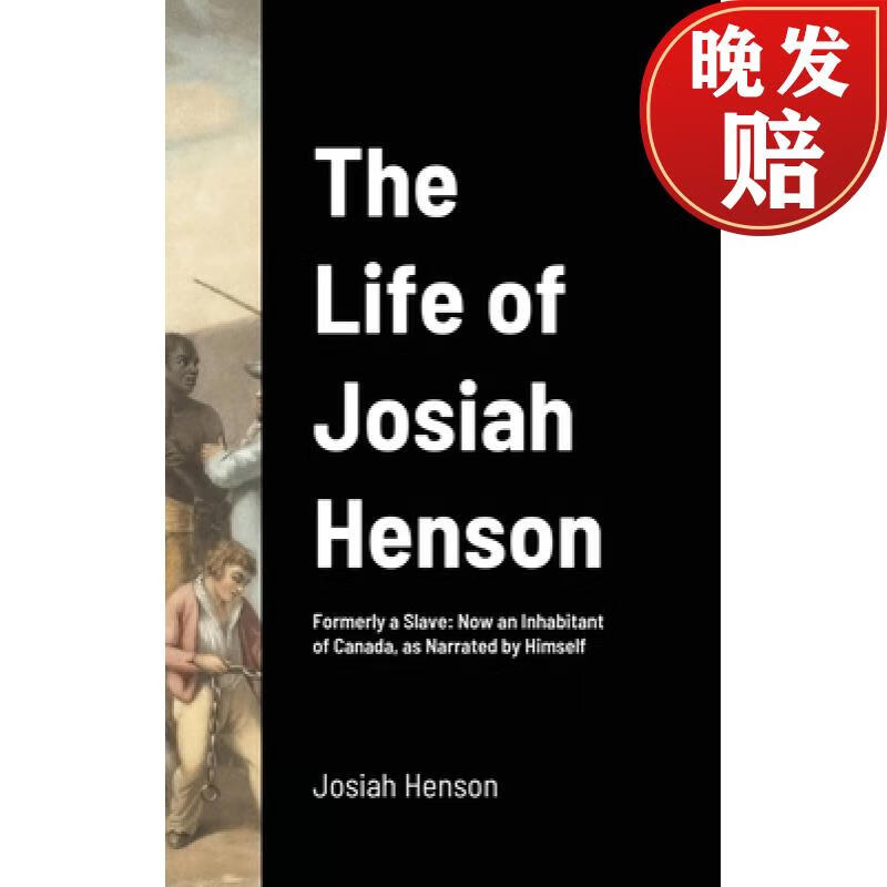 【4周达】the life of josiah henson: formerly a slave: now an