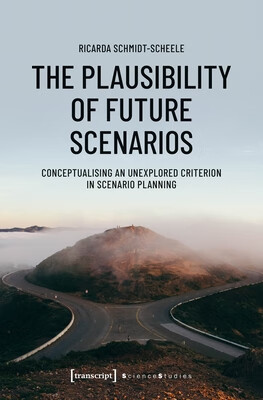 预订 the plausibility of future scenarios: conceptualising an