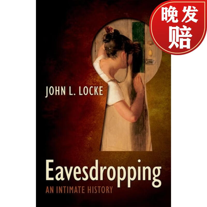 【4周达】eavesdropping: an intimate history