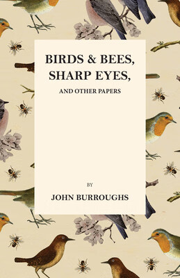 预订 birds and bees, sharp eyes, and other papers