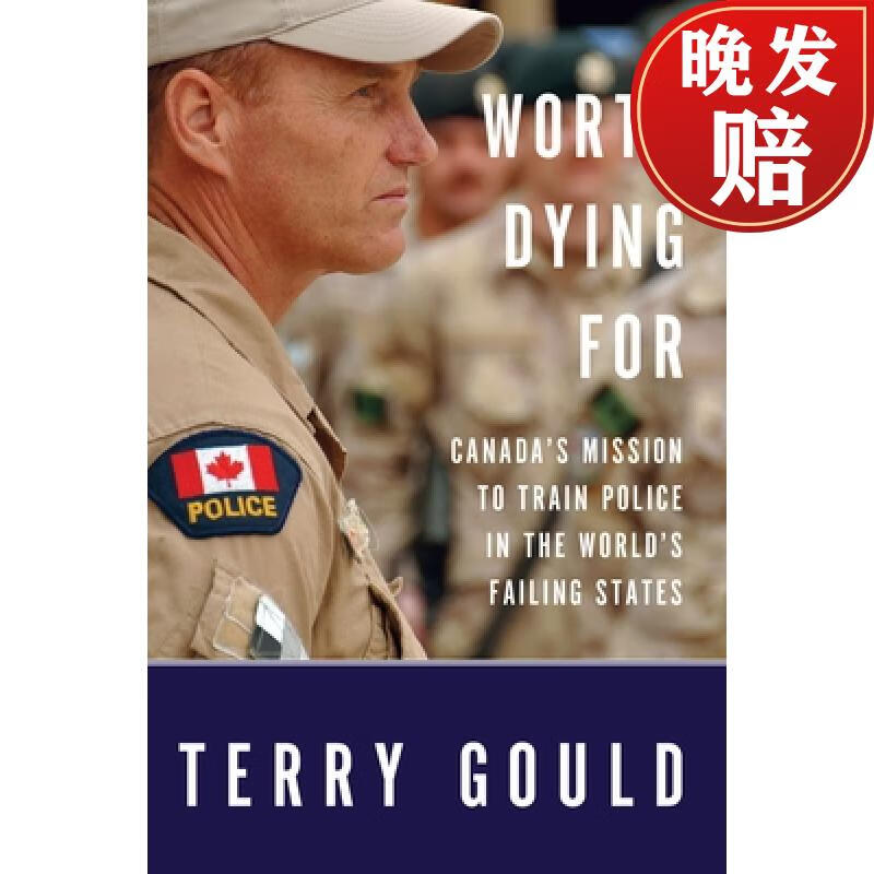 worth dying for : canadas mission to train police in the world