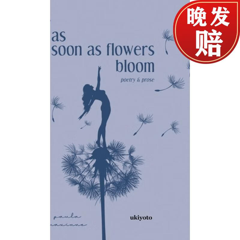【4周达】as soon as flowers bloom