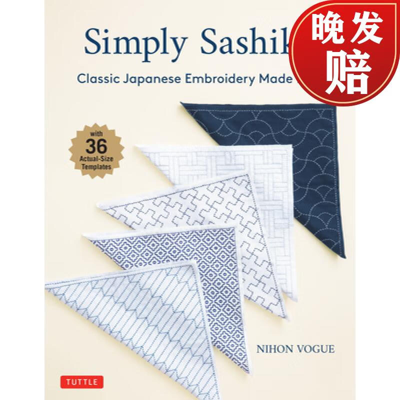sashiko: classic japanese embroidery made easy (with 36 actual