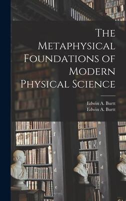 预订 the metaphysical foundations of modern physical science