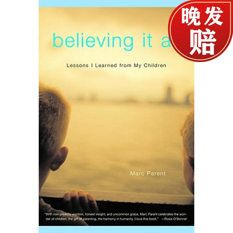 【4周达】believing it all: lessons i learned from my children