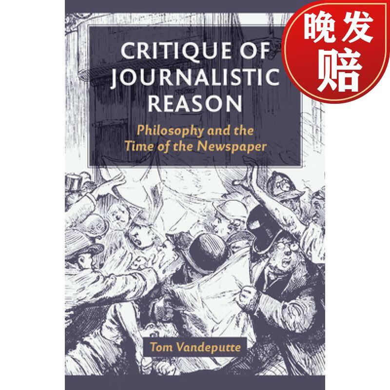 【4周达】critique of journalistic reason: philosophy and the