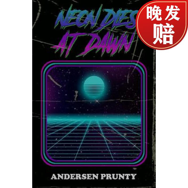 【4周达】neon dies at dawn