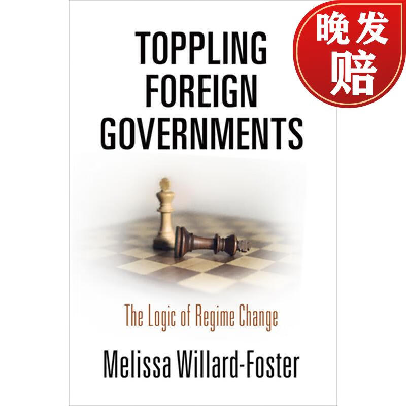 【4周达】toppling foreign governments: the logic of regime
