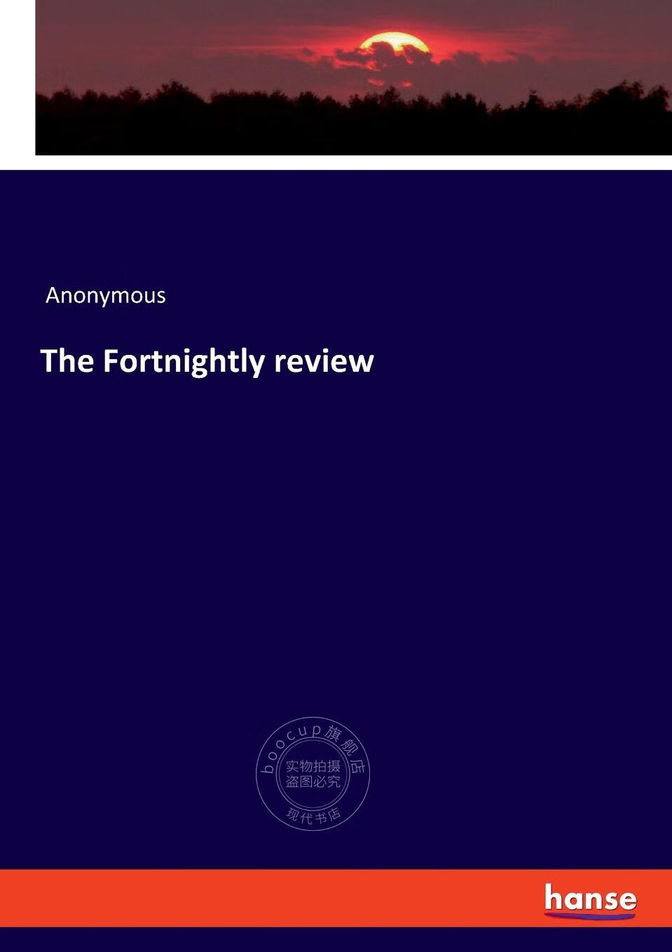 【2周达】【预售 按需印刷】the fortnightly review