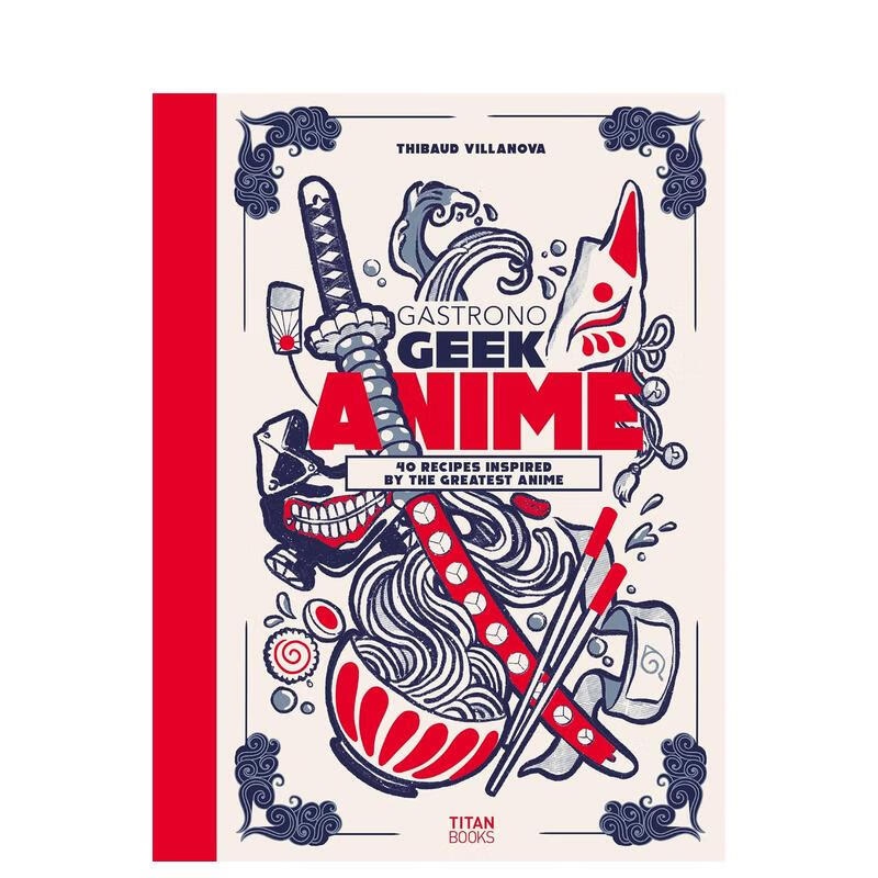 【预售】美食客:动漫食谱 gastronogeek anime cookbook  原版英文