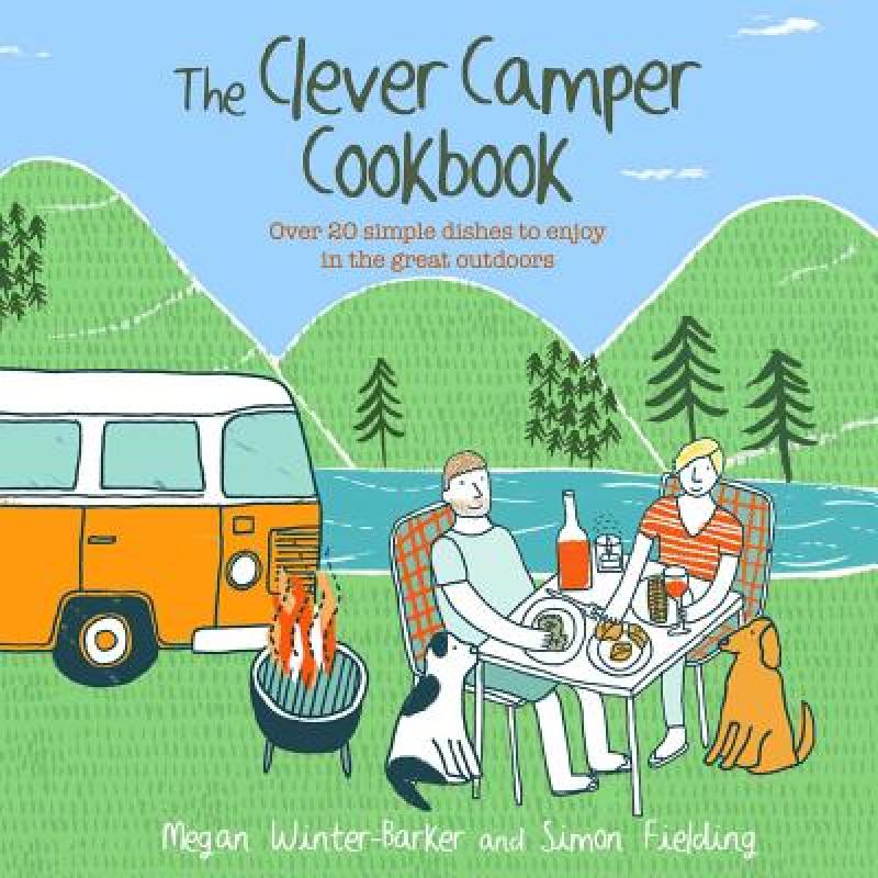预订 The Clever Camper Cookbook: Over 20 Simple D...