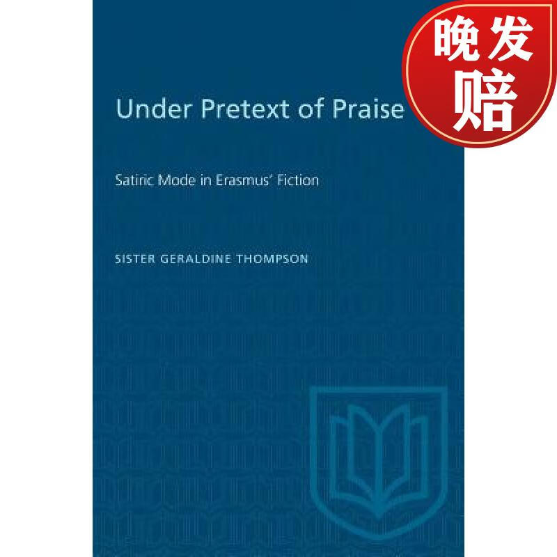 【4周达】under pretext of praise: satiric mode in erasmus