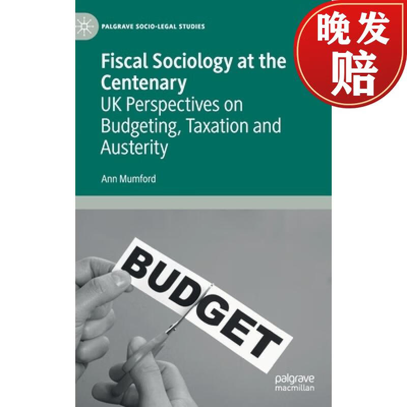 【4周达】fiscal sociology at the centenary : uk perspectives on