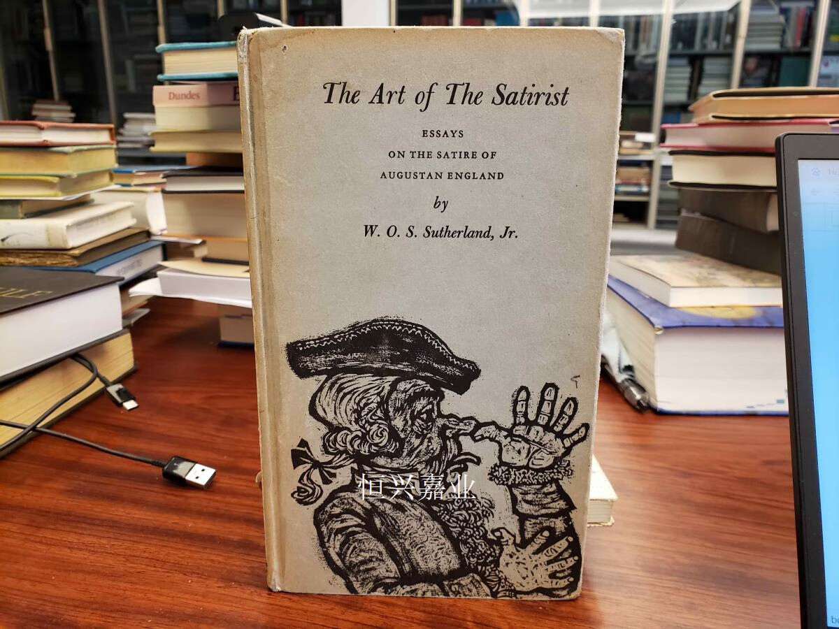 【二手9成新】the art of the satirist: essays on the sati