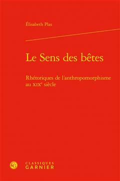预订 le sens des betes: rhetoriques de lanthropomorphisme au