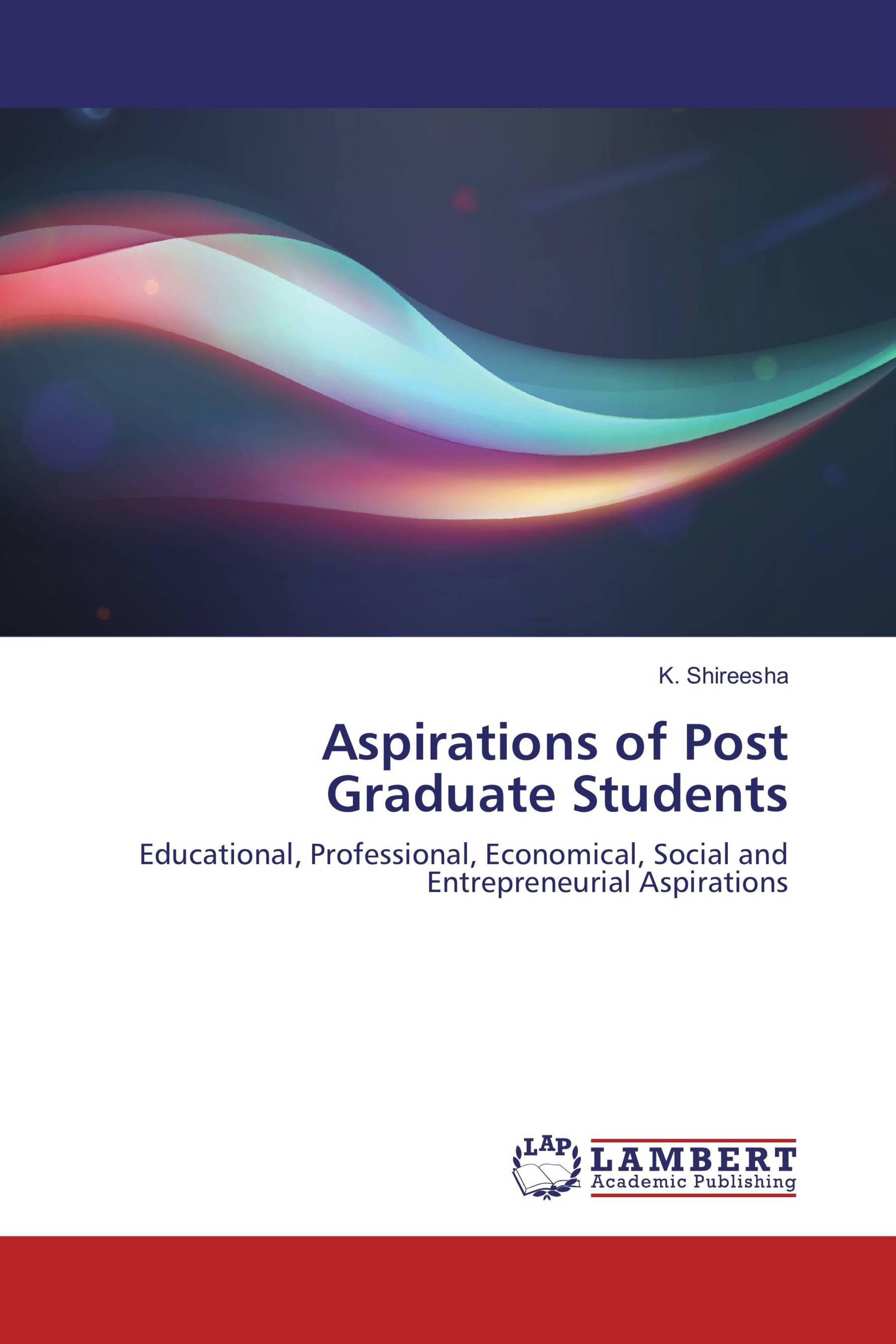 预订 学位论文aspirations of post graduate students