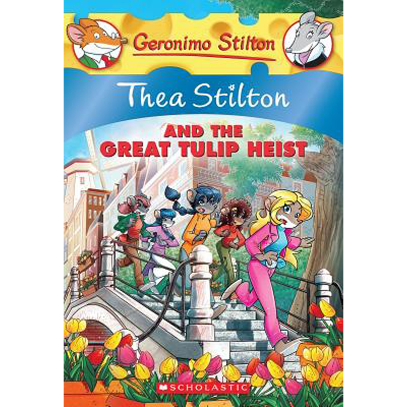 Thea Stilton and the Great Tulip Heist