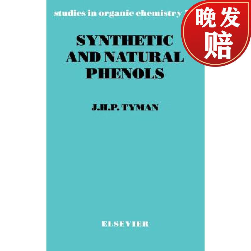 【4周达】synthetic and natural phenols: volume 52