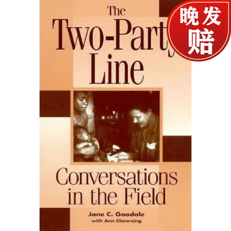 【4周达】the two-party line: conversations in the field
