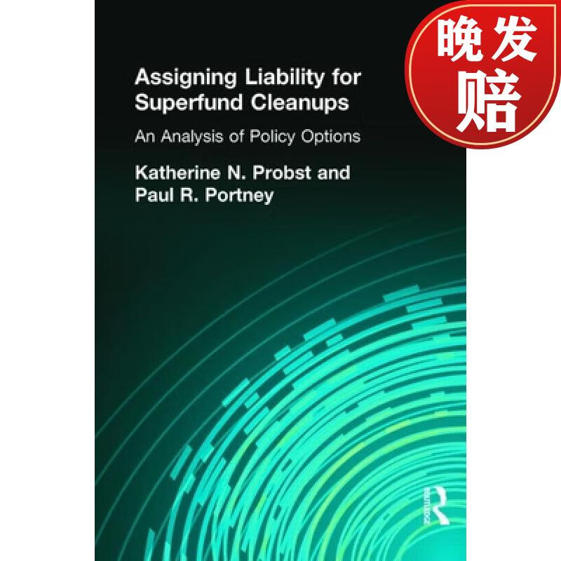 【4周达】assigning liability for superfund cleanups: an analysis