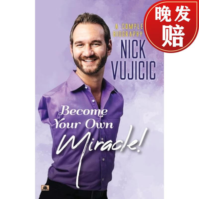 预订 a complete biography of nick vujicic : become your own