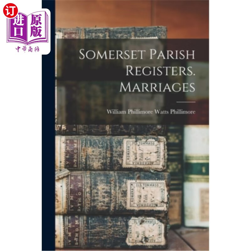 海外直订somerset parish registers. marriages 萨默塞特教区登记册.