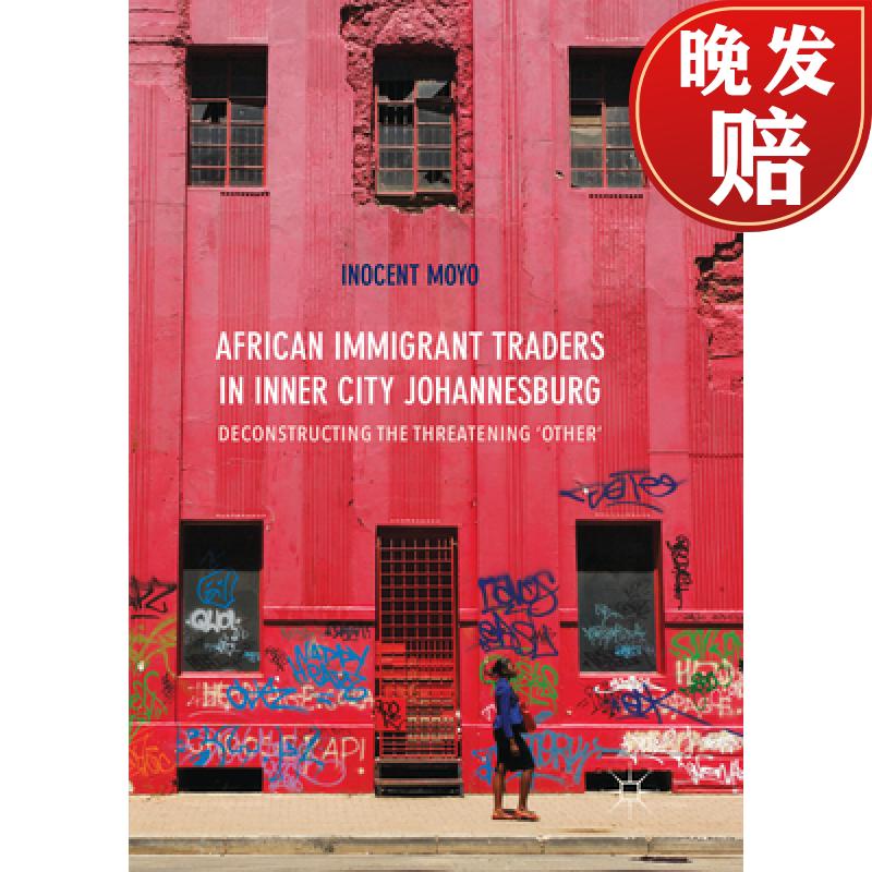 immigrant traders in inner city johannesburg: deconstructing the