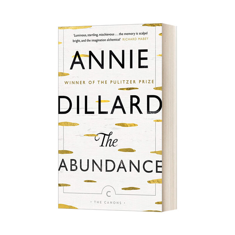 进口原版 the abundance 丰富 美国女诗人安妮·迪拉德随笔集 英文版