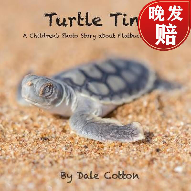 4周达】turtle time: a childrens photo story about flatback sea