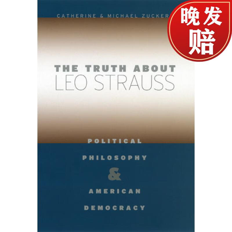 预订 the truth about leo strauss: political philosophy and