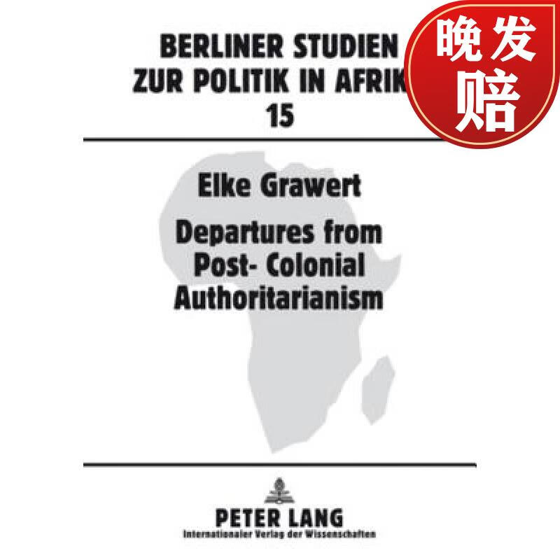 预订 departures from post-colonial authoritarianism : analysis