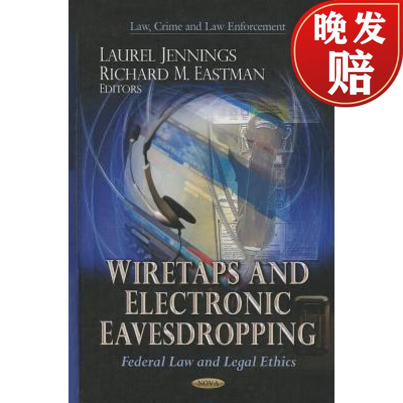 【4周达】wiretaps and electronic eavesdropping: federal law and