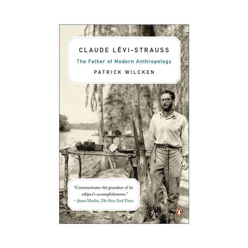 列维-施特劳斯 英文原版 Claude Levi-Strauss 实验室里的诗人 忧郁的热带 传记 Patrick Wilcken英文版 进口英语原版书籍