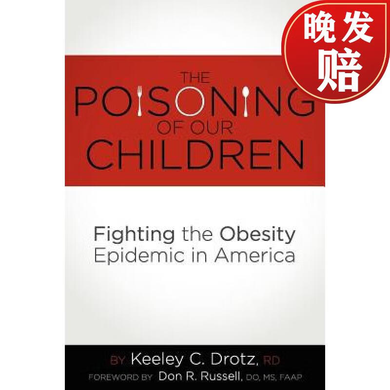 poisoning of our children: fighting the obesity epidemic in