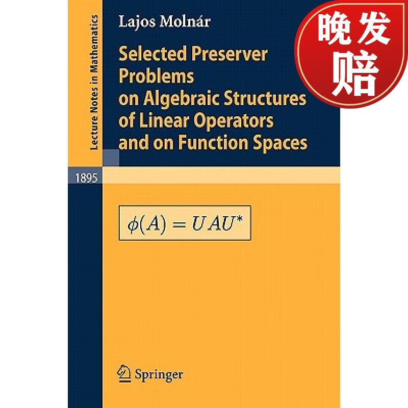 【4周达】selected preserver problems on algebraic structures of